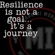 Resilience is not a goal... it’s a journey | Mark MI Words #mentalillness #PTSD image