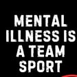 Mental illness is a team sport | Mark MI Words #mentalillness #PTSD image