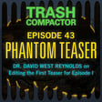 PHANTOM TEASER: Editing the Episode I Teaser w/ Dr. David West Reynolds image