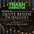 QUITE BESIDE OURSELVES: A Discussion of ATTACK OF THE CLONES image