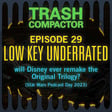 LOW KEY UNDERRATED: Will Disney Ever Remake the Original Trilogy? #SWPD2023 image