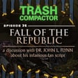 FALL OF THE REPUBLIC: John Flynn's Infamous Fan Script (with DR. JOHN L. FLYNN) image