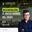 111 | Regeneración, el nuevo nombre del juego con Ezequiel Monis | Natura Chile image