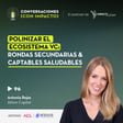 96 | Polinizar el ecosistema VC: Rondas Secundarias & Cap Tables saludables | Antonia Rojas | Attom image