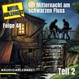 Um Mitternacht am schwarzen Fluss - Teil 2 - TKKG Folge 44 - Audio Adlernest (#123) image