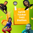 National Meat Treasure || Ep 128 Tucker Thee Stallion image