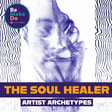 Artist Archetypes: The Soul Healer image