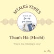 MTalks 8 cùng Thanh Hà (Mochi): Nghe chuyên văn kể chuyện học văn image