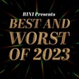 The Best & Worst Of 2023 image