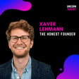 Vom 60-Millionen-Exit zur Depression und zurück: Learnings aus der härtesten Zeit - mit Xaver Lehmann, The Honest Founder image