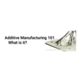 Additive Manufacturing 101 image