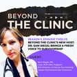 Beyond the Clinic's New Host: Dr. Sam Siegel Brings a Fresh Voice to Survivorship image