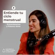 108. Entiende tu ciclo menstrual con Paloma Alma🩸 image