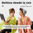 95. Aclarando dudas de pelo y cuero cabelludo con la Dermatóloga Dra. Ana Molina  image