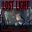 Stranger Things: Season 2, Episode 6 & 7 image