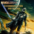Ep 30 - The Mandalorian S3: Excommunication and Return image