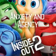 Ep 45 - Inside Out 2: Anxiety and Agency image