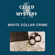 White Collar Crime (part 1) image