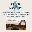 Fictional Mysteries Featuring Real People (Interview with Colleen Cambridge image