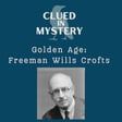 Golden Age: Freeman Wills Crofts image