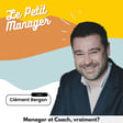 #82 - Manager et coach, vraiment? - Clément Bergon image