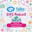 Episode 95: Communicating with Parents & Carers image