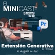 Extensión generativa en Premiere. IA image