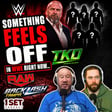 Something Feels OFF in WWE Right Now... | 1 Set Podcast - Episode 224 image