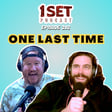 One Last Time! | 1 Set - Episode 203 image