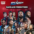 Backlash Predictions! | 1 Set - Episode 223 image