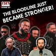 The Bloodline Just Became STRONGER!!! | 1 Set Podcast - Episode 227 image