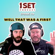 Well That Was A First! | 1 Set - Episode 176 image