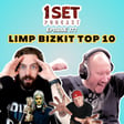 Limp Bizkit Top 10 | 1 Set - Episode 177 image