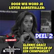 Politieaap de oplossing!" Door wie word je liever aangevallen: Glennis Grace of chimpansee? Deel 2 image