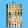 #175 – The Golden Cage by Camilla Läckberg (with Andy of Fat Dude Digs Flicks Movie Podcasts) image