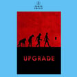 #216 – Upgrade | Directed by Leigh Whannell (with James Willey of Movie Good or Movie Bad?) image