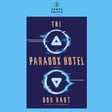 #252 – The Paradox Hotel by Rob Hart (with Kate Hergott of Bookwild) image