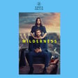 #205 – Prime Video's Wilderness | Created by Marnie Dickens (with Sam Frontera and Shelby Schwieterman of The Rom Complex) image
