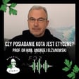 Czy posiadanie kota jest etyczne? Prof. dr hab. Andrzej Elżanowski - odc. 101 image