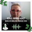Monika Kohut z Animals' Voice. Marsz Wyzwolenia Zwierząt 2024 - odc. bonusowy image