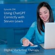 Ep 296 | Using ChatGPT Correctly with Steven Lewis image