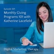 Ep 301 | Monthly Giving Programs 101 with Katherine Lacefield image