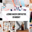 T. 3 | Ep. 43- ¿Cómo hacer contactos en moda? image