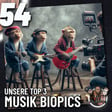 54 - Musik BIOPICs unsere TOP 3 image