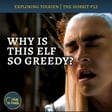135. The Greedy and Petty Elves of Mirkwood – The Hobbit #22 image