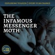 155. The Infamous Messenger Moth : Film Changes #38, #39, and #40 image