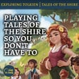 143. Playing Tales of the Shire So You Don’t Have To image