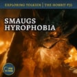 147. Smaug’s Hydrophobia – The Hobbit #31 image