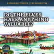 137. Do the elves have ANYTHING valuable to trade? – The Hobbit #24 image