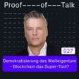 #27 Demokratisierung des Welteigentum - Blockchain das Super-Tool? - Michael Gebert von der European Blockchain Association image